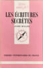 Les &eacute;critures secr&egrave;tes. Andr&eacute; Muller