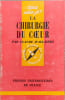 La chirurgie du cœur. Claude D'Allaines