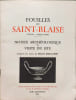 Fouilles de Saint-Blaise (Ugium - Castelveyre) : Notice arch&eacute;ologique et visite du site. Henri Rolland