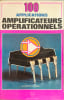 100 applications des amplificateurs op&eacute;rationnels. Lilen H. Dec&egrave;s G