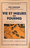 Vie et mœurs des fourmis. Alb. Raignier