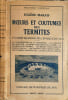Mœurs et coutumes des termites. Eug&egrave;ne Marais