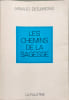 Les chemins de la sagesse. Arnaud Desjardins