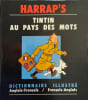 Tintin au pays des mots. Dictionnaire illustr&eacute; de l'anglais. Helene Houssemaine-Florent Et David Jones ; Images De Herge