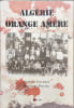 Alg&eacute;rie orange am&egrave;re. Claude Linares  Jeannine Poitau