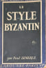 Le Style Byzantin. Paul Lemerle