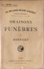 Oraisons fun&egrave;bres. Bossuet