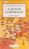 Je d&eacute;couvre la m&eacute;t&eacute;orologie. Laurent Broomhead