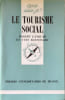 Que sais-je? Le tourisme social. Robert LANQUAR ET YVES RAYNOUARD
