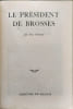 Le Pr&eacute;sident de Brosses. Yves Florenne