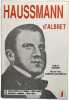 Haussmann d'albret le sous prefet de nerac (1832-1840 ) - d&eacute;dicac&eacute; par l'auteur &agrave; Mr Rolland. Hubert DELPONT Herv&eacute;-Yves S&Aacute;NCHEZ-CALZADILLA