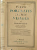 Vieux portraits Jeunes visages. EDMOND PILON