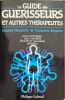 Le guide des gu&eacute;risseurs et autres th&eacute;rapeutes. Jacques Mandorla  Fran&ccedil;oise Simp&egrave;re