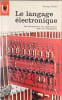 Le langage &eacute;lectronique. Irving Adler