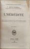 L'H&eacute;redit&eacute;. J. Arthur Thomson