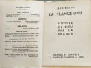 La France-Dieu : Histoire de Dieu par la France -EO Num&eacute;rot&eacute; sur pur fil. JEAN BODIN