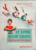 Le Livre des quatre saisons. Ernest P&eacute;rochon