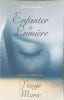 Enfanter la Lumi&egrave;re - Participer &agrave; l'oeuvre de la Vierge Marie. Manitara Olivier