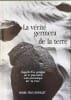 La v&eacute;rit&eacute; germera de la terre regards d'un g&eacute;ologue sur le ph&eacute;nom&egrave;ne socio-&eacute;conomique dit "la crise" d&eacute;dicac&eacute; par l'auteur. PIERRE FELIX BUROLLET