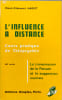 L'influence &agrave; distance - courpratique de t&eacute;l&eacute;psychie. Paul-Cl&eacute;ment JAGOT