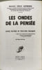 Les ondes de la pens&eacute;e - manuel pratique de t&eacute;l&eacute;pathie provoqu&eacute;e - sixi&egrave;me &eacute;dition. Docteur Albert Leprince
