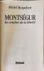 Monts&eacute;gur : Les cendres de la libert&eacute;. Roquebert  Michel