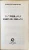 La v&eacute;ritable Madame Roland. Cornevin  Marianne