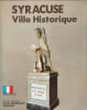 Syracuse Ville Historique. Collectif