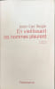 En vieillissant les hommes pleurent: Roman. Ausgezeichnet mit dem Grand Prix RTL-Lire 2012. Seigle Jean-Luc