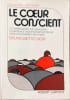 Le cœur conscient. BRUNO BETTELHEIM