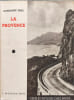 La Provence. Gonzague Truc
