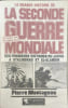 La Grande Histoire De La Seconde des premi&egrave;res victoires du japon a stalingrad et el alamein. Montagnon Pierre