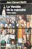 La Vend&eacute;e de la m&eacute;moire (1800-1980). Martin Jean-Cl&eacute;ment