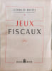 Jeux fiscaux. Georges Rastel