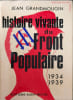 Histoire vivante du Front Populaire. JEAN GRANDMOUGIN