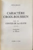 Caract&egrave;re Croix-Roussien suivi de Contes de la Guite illustration de M. Dejean. Guite Jirolet