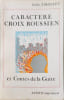 Caract&egrave;re Croix-Roussien suivi de Contes de la Guite illustration de M. Dejean. Guite Jirolet