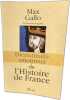 Dictionnaire amoureux de l'Histoire de France. Max Gallo