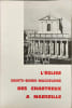 L'&eacute;glise Sainte-Marie-Madeleine des Chartreux &agrave; Marseille. Collectif