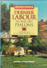Dernier labour au mas des Pialons - d&eacute;dicac&eacute; par l'auteur. G&eacute;rard Ginoux