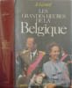 Les grandes heures de la belgique - avec d&eacute;dicace de l'auteur. Jo G&eacute;rard