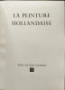 La peinture hollandaise. Jean Leymarie