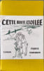 Cette route etoil&eacute;e. Marie Mauron