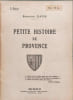 Petite histoire de Provence - 2eme &eacute;dition. Emmanuel Davin