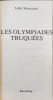 Les olympiades truqu&eacute;es. Jo&euml;lle Wintrebbert
