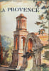 La Provence ( 199 h&eacute;liogravures). Camille Mauclair