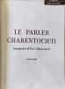 Parler Charentocien (le). Faury Jacques
