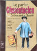 Parler Charentocien (le). Faury Jacques