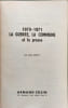 1870-1871 La guerre la Commune et la presse. Aim&eacute; Dupuy