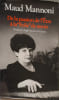 De la passion de l'&Ecirc;tre &agrave; la "Folie" de savoir: Freud les Anglo-Saxons et Lacan. Mannoni Maud